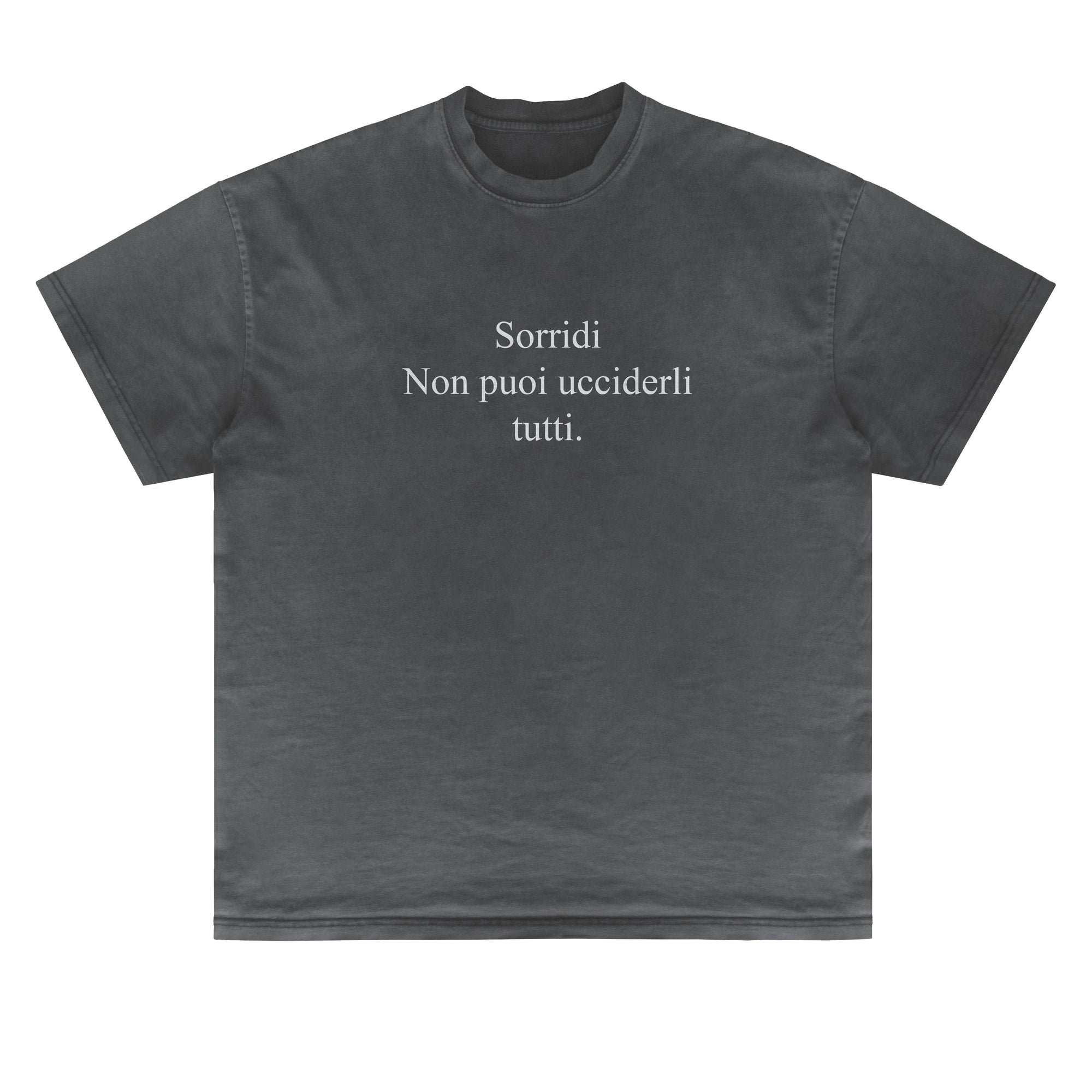 T-shirt KMA Captions Sorridi non puoi ucciderli tutti