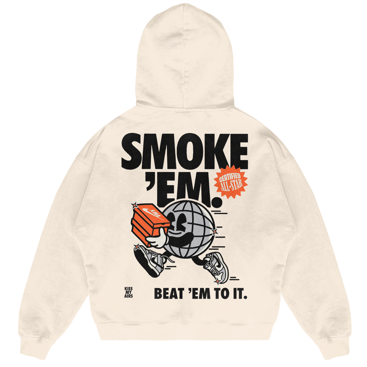 Felpa Hoodie Kiss My Airs Smoke 'Em 24H EXPRESS SHIPMENT - not for resale