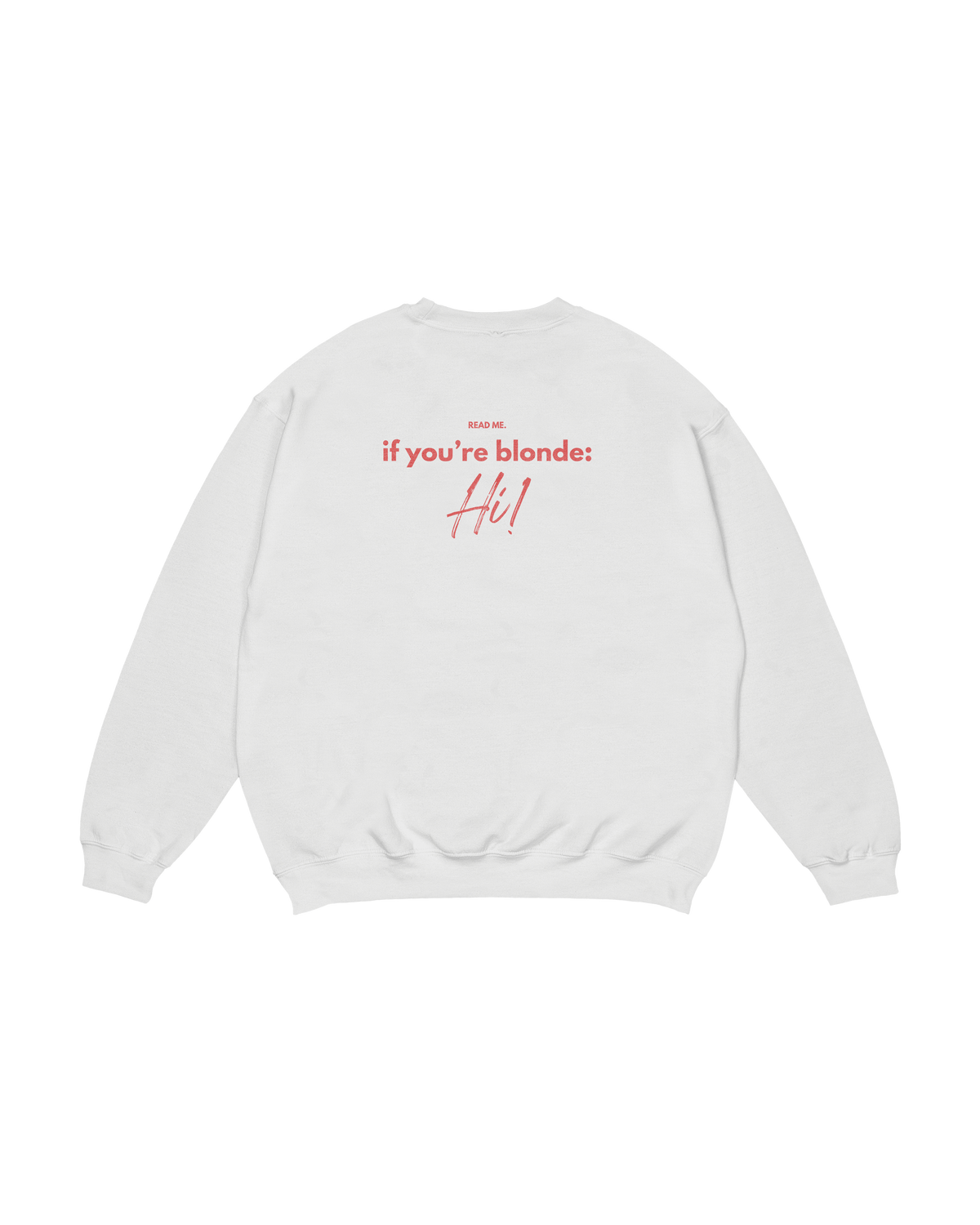Crewneck Read Me Blonde