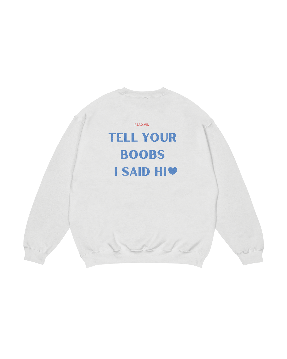 Read Me Boobs Crewneck