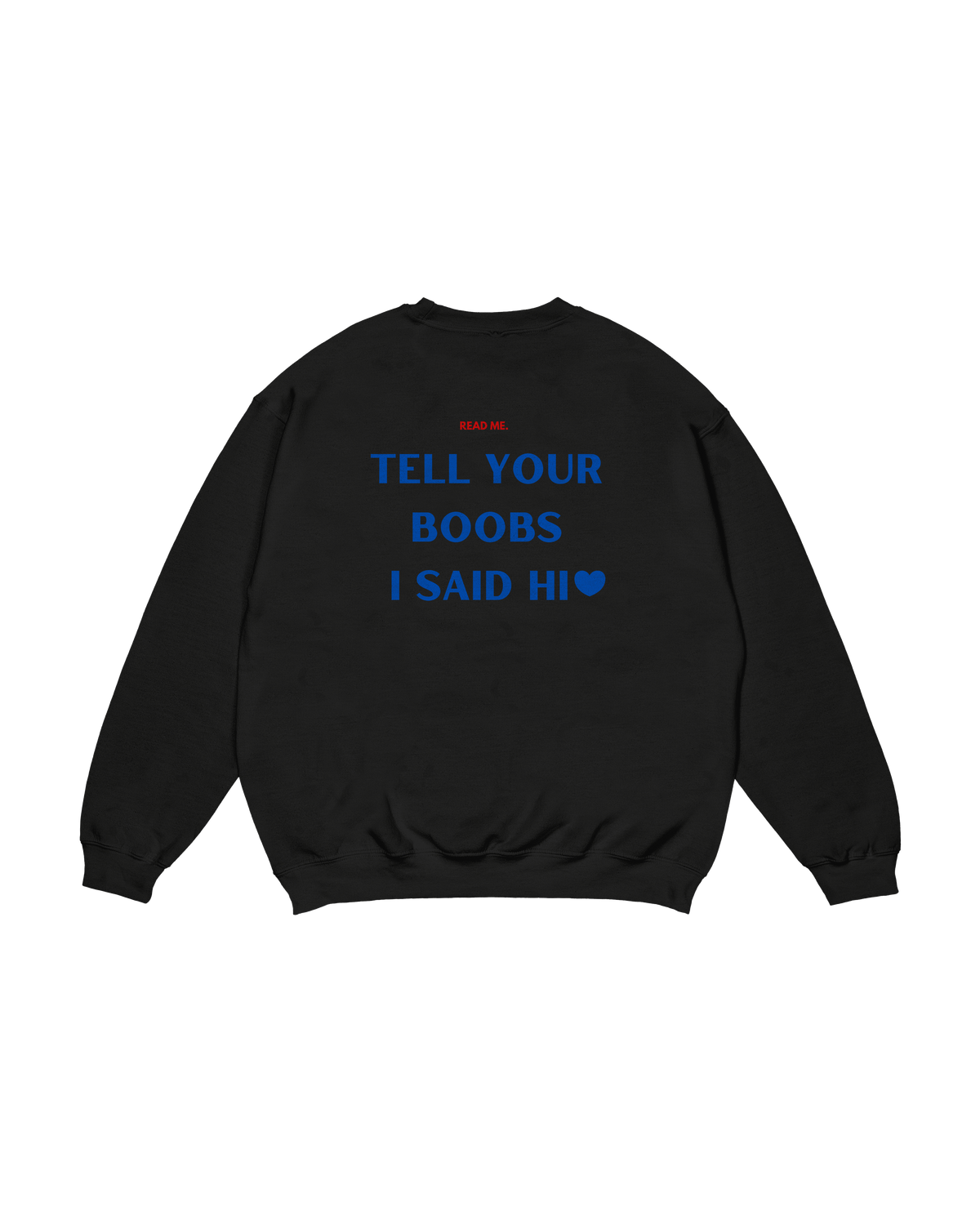 Read Me Boobs Crewneck