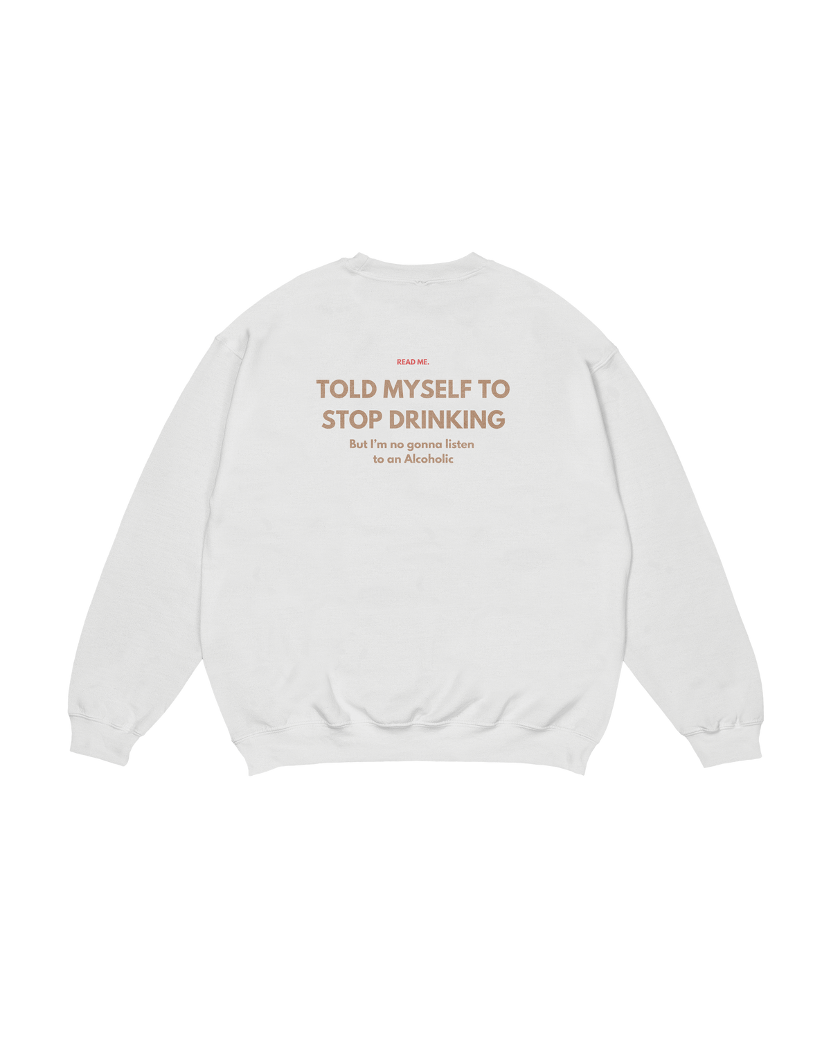 Crewneck Read Me Drinking