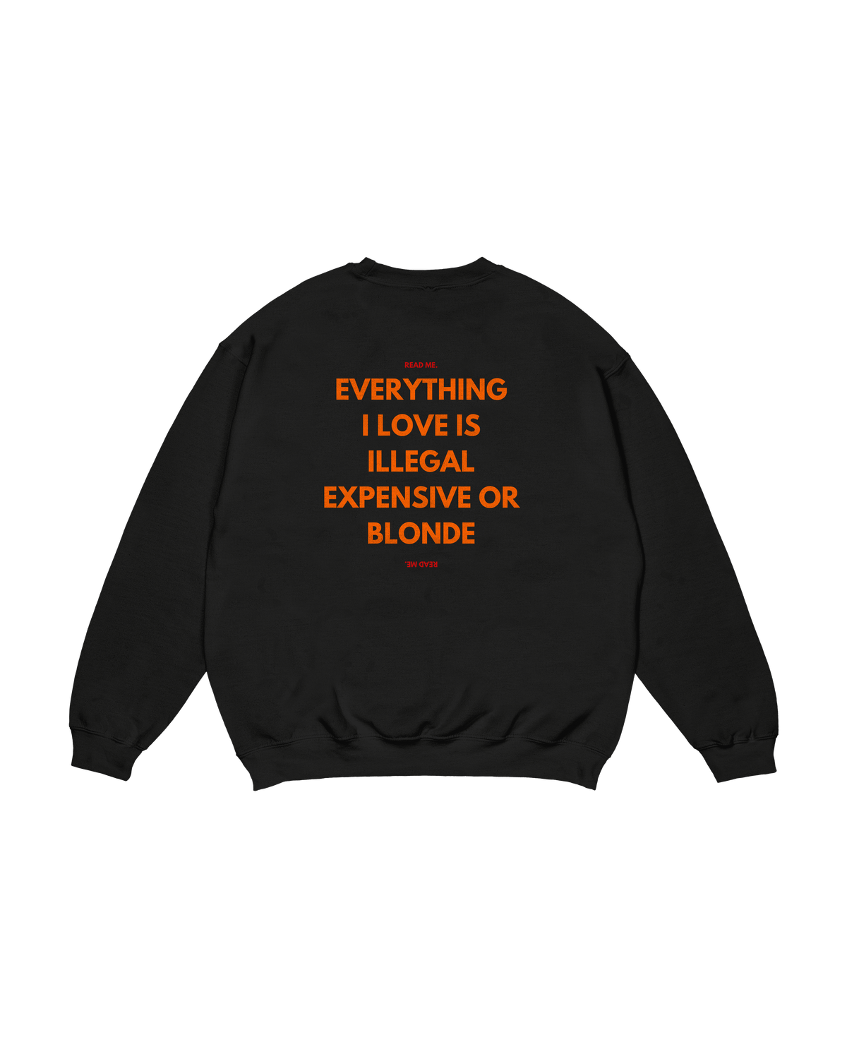 Crewneck Read Me ILLEGAL