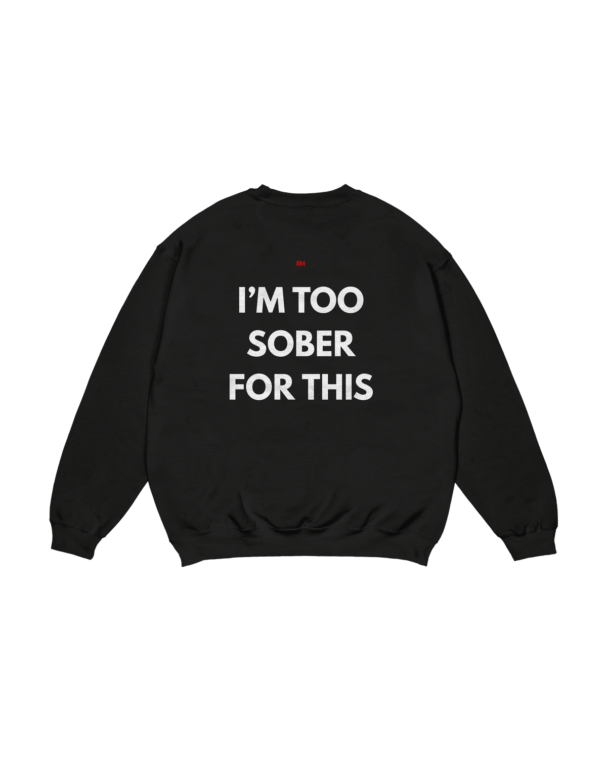 Crewneck Read Me Sober