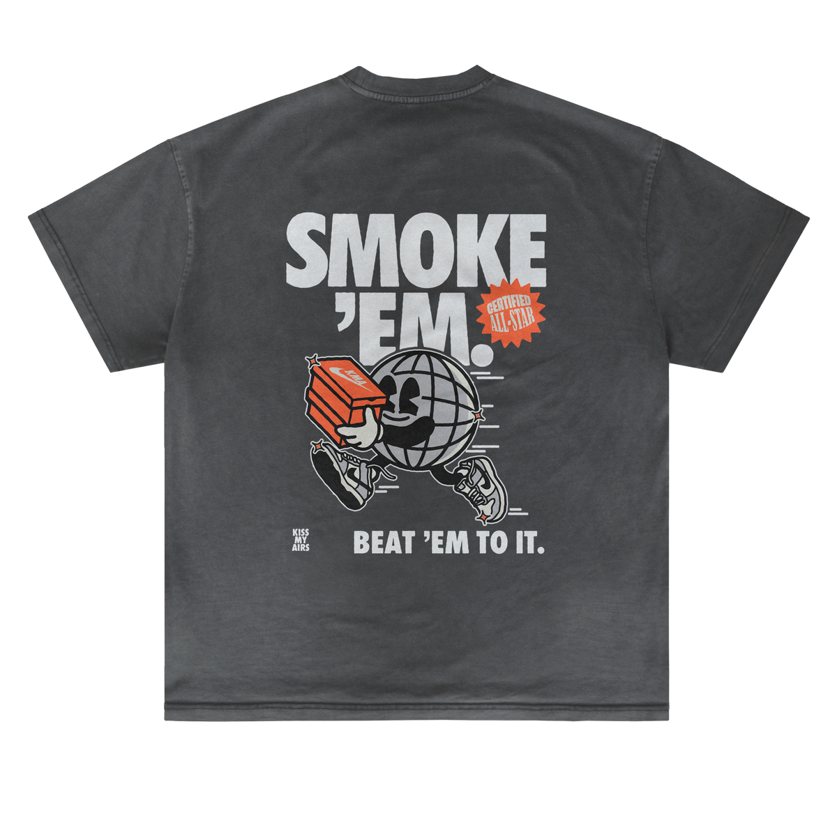 T-shirt Kiss My Airs Smoke 'Em 24H EXPRESS SHIPMENT - not for resale
