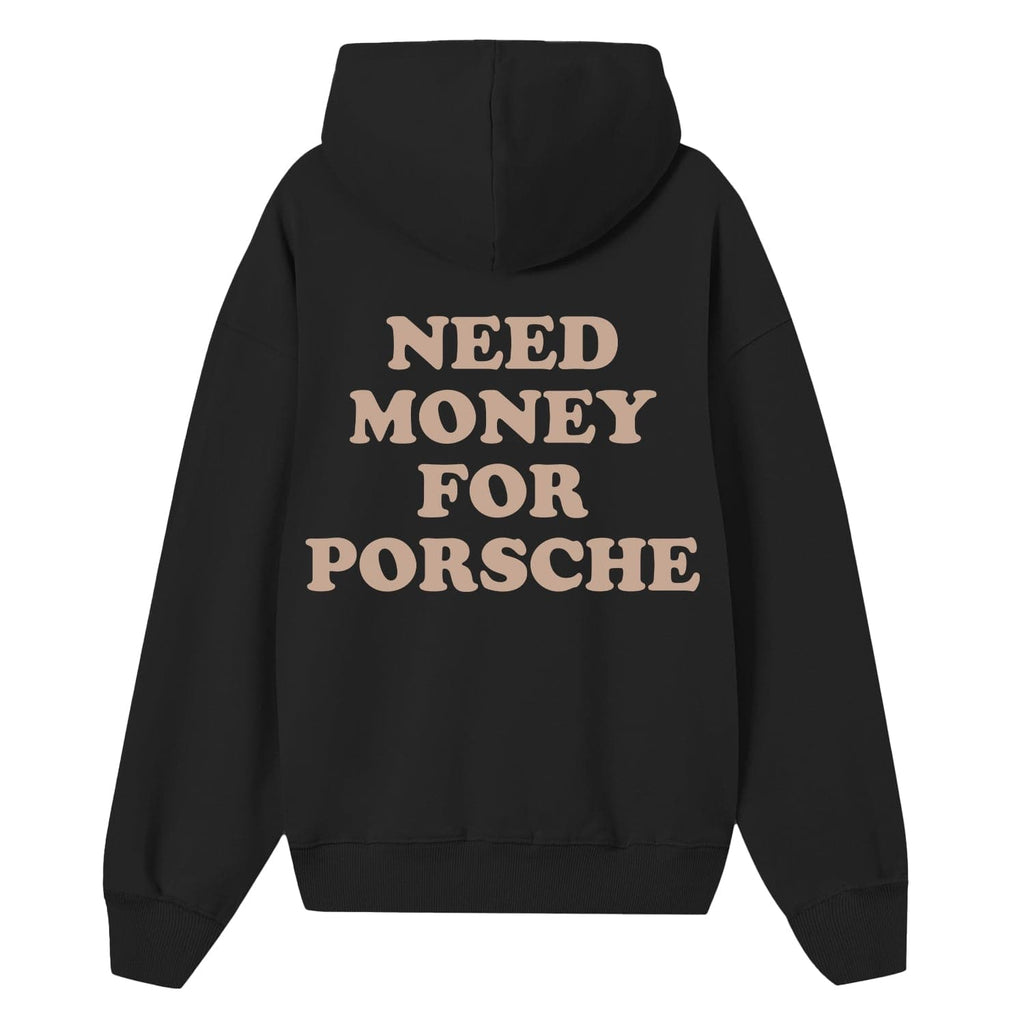 Felpa Hoodie Money Makerz Need Money for Porsche - not for resale
