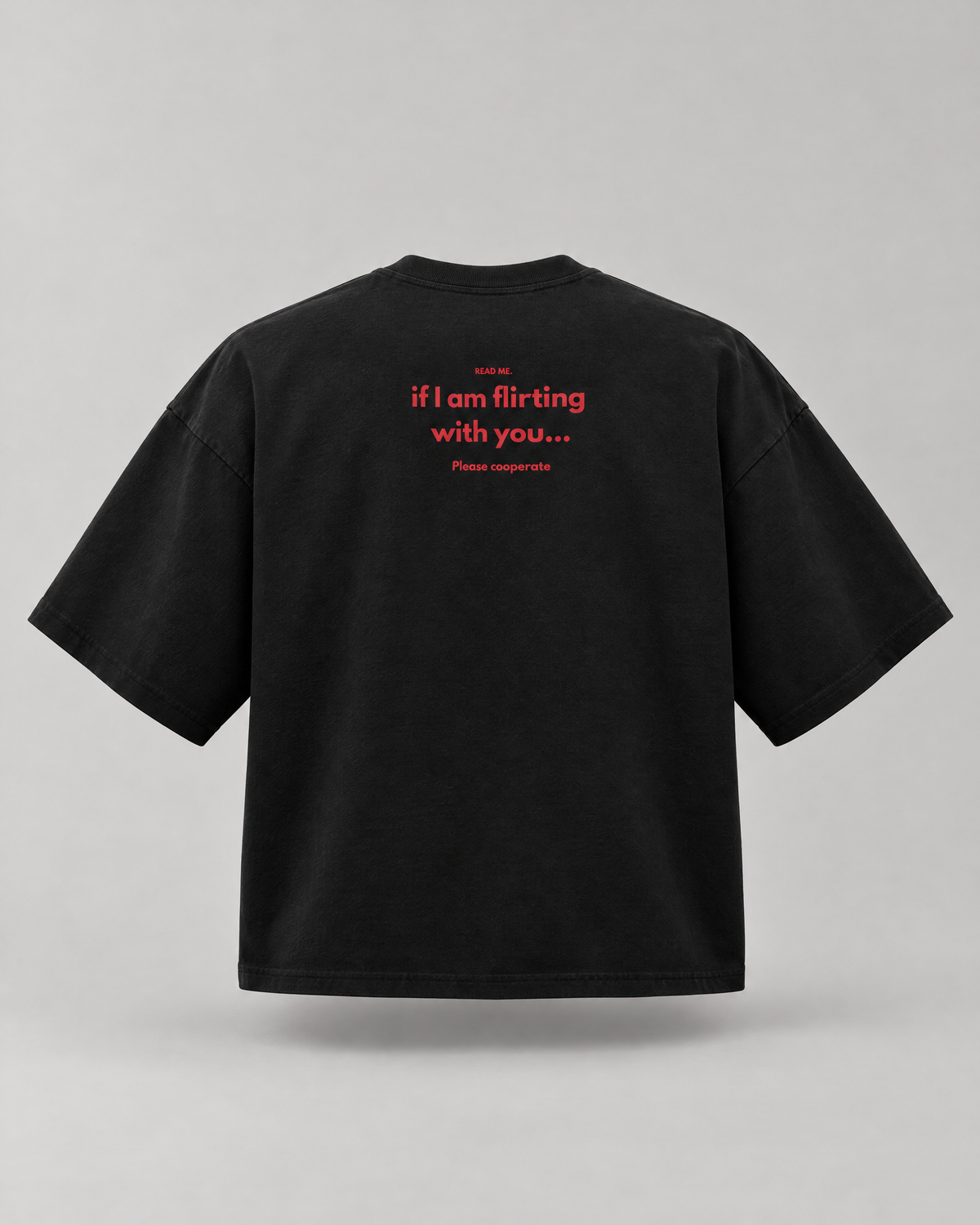 T-shirt Read Me Flirting nera boxy, vista retro con scritta rossa if I am flirting with you